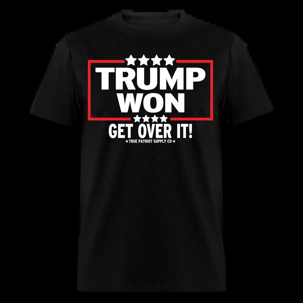 Trump Won Get Over It Unisex Classic T-Shirt