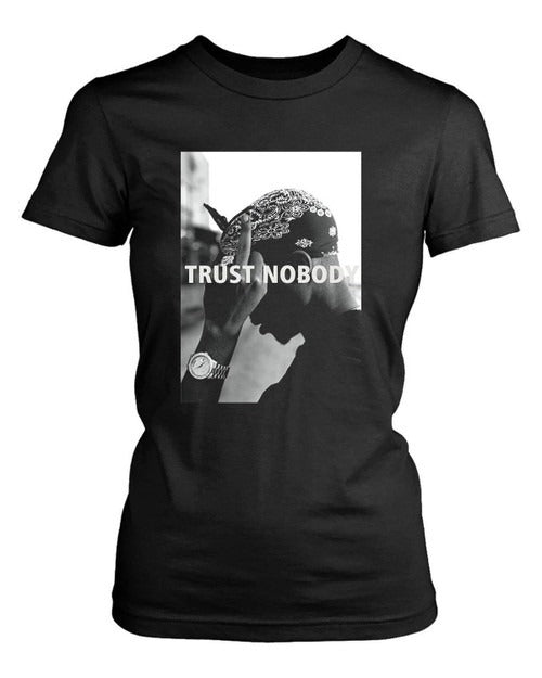 Tupac 2 Pac Shakur Trust Nobody Funny Women's T-Shirt Tee