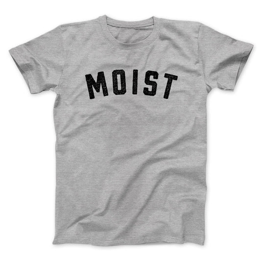 Moist Funny Men/Unisex T-Shirt