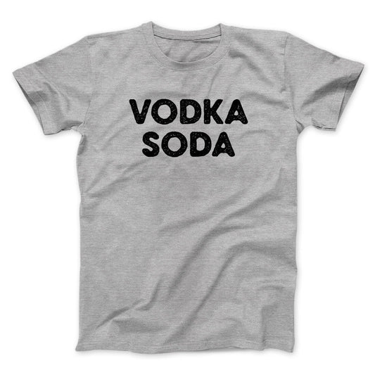 Vodka Soda Men/Unisex T-Shirt