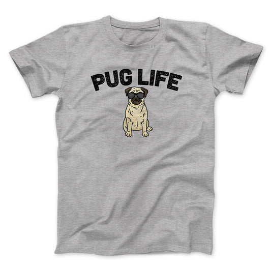 Pug Life Men/Unisex T-Shirt
