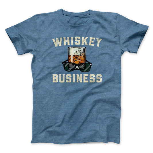 Whiskey Business Funny Movie Men/Unisex T-Shirt