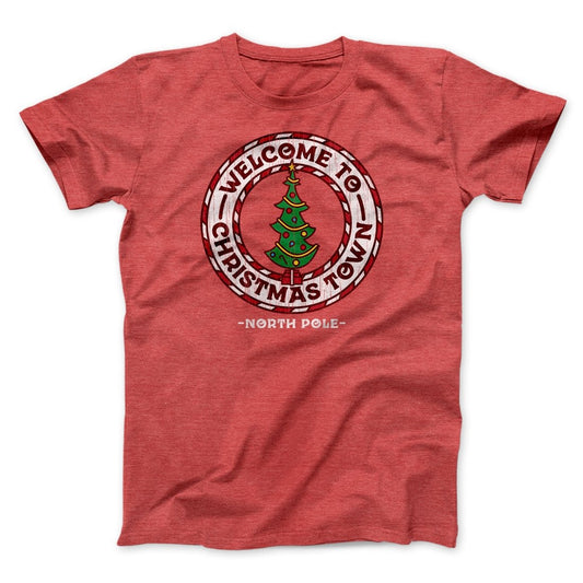 Welcome to Christmas Town Funny Movie Men/Unisex T-Shirt
