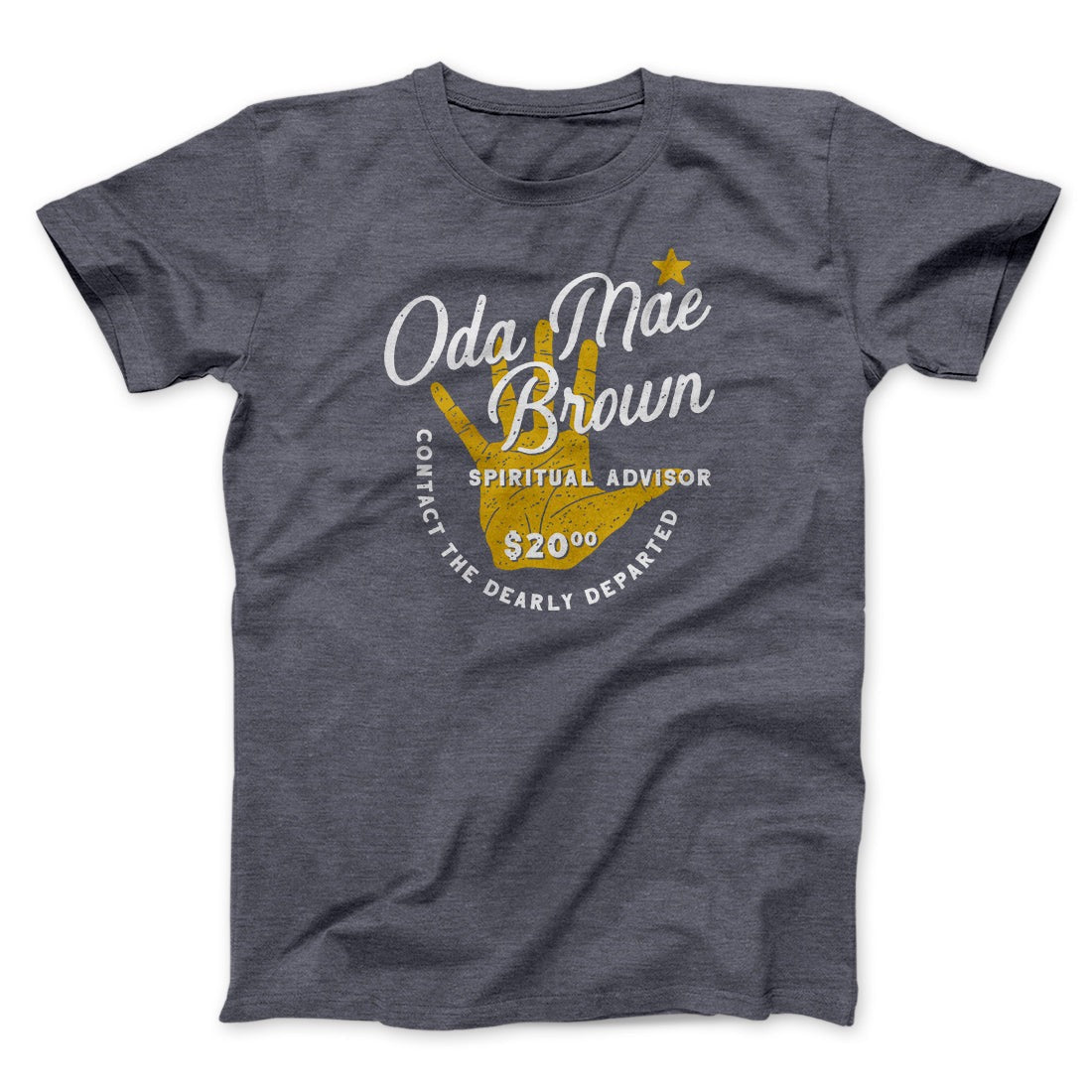 Oda Mae Brown Spiritual Advisor Funny Movie Men/Unisex T-Shirt