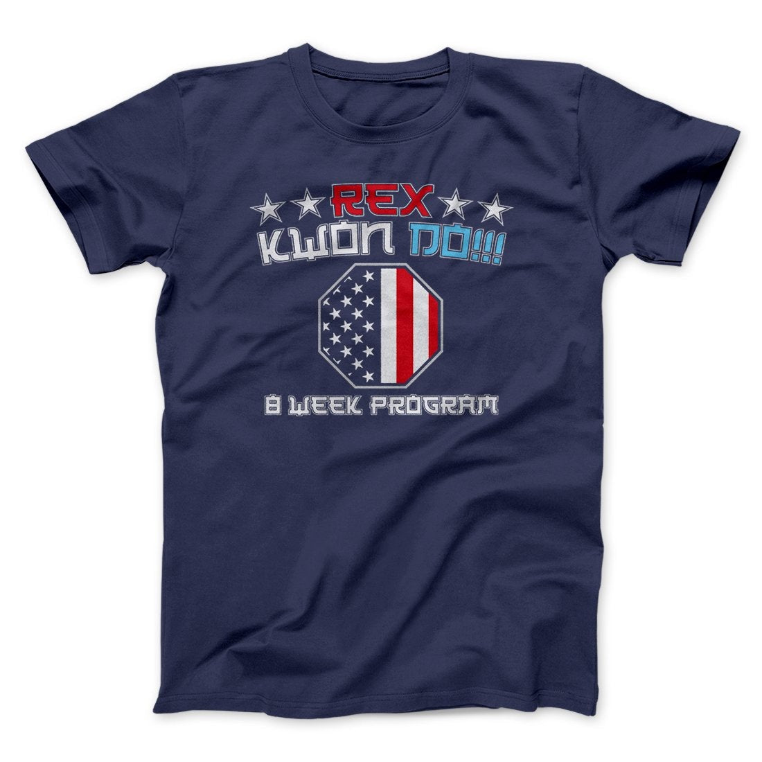 Rex Kwon Do Funny Movie Men/Unisex T-Shirt
