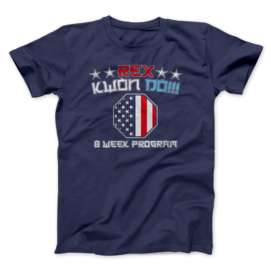 Rex Kwon Do Funny Movie Men/Unisex T-Shirt