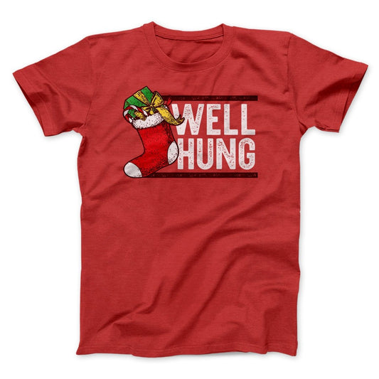 Well Hung Men/Unisex T-Shirt