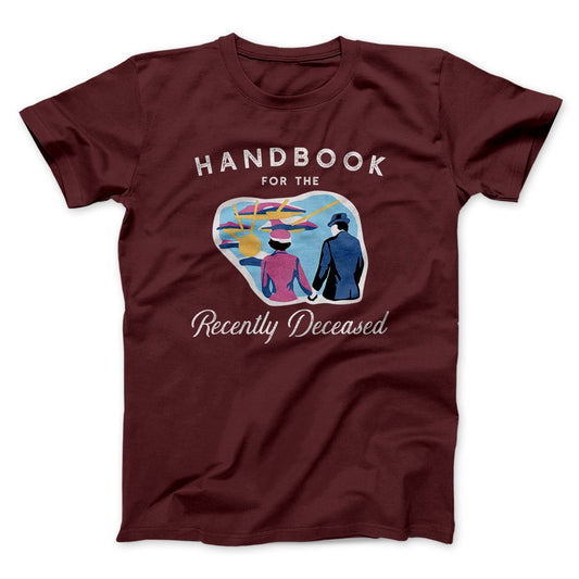 Handbook for the Recently Deceased Funny Movie Men/Unisex T-Shirt