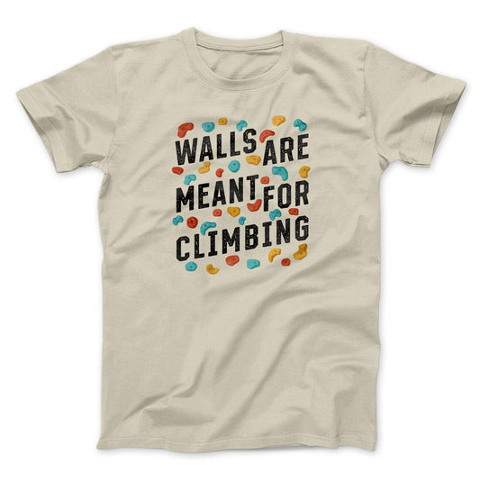 Walls Are Meant For Climbing Men/Unisex T-Shirt