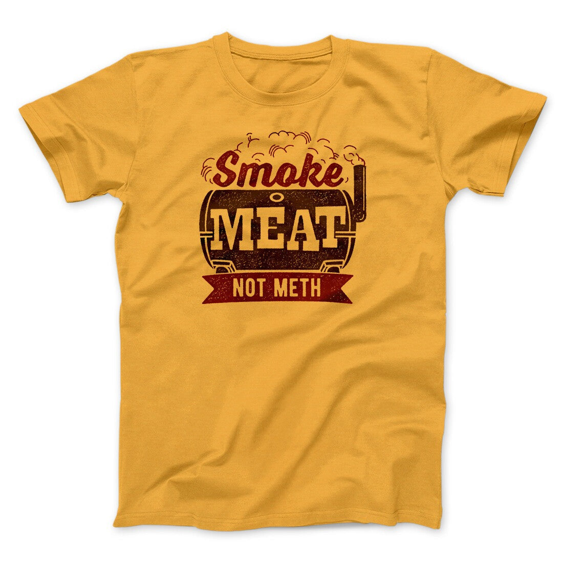Smoke Meat Not Meth Men/Unisex T-Shirt