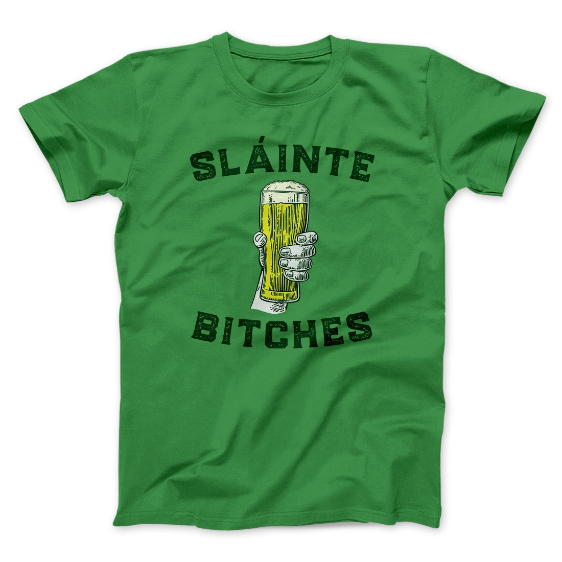 Sláinte Bitches! Men/Unisex T-Shirt