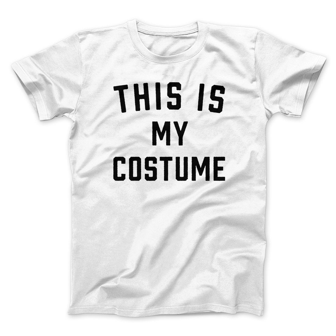 This Is My Costume Men/Unisex T-Shirt