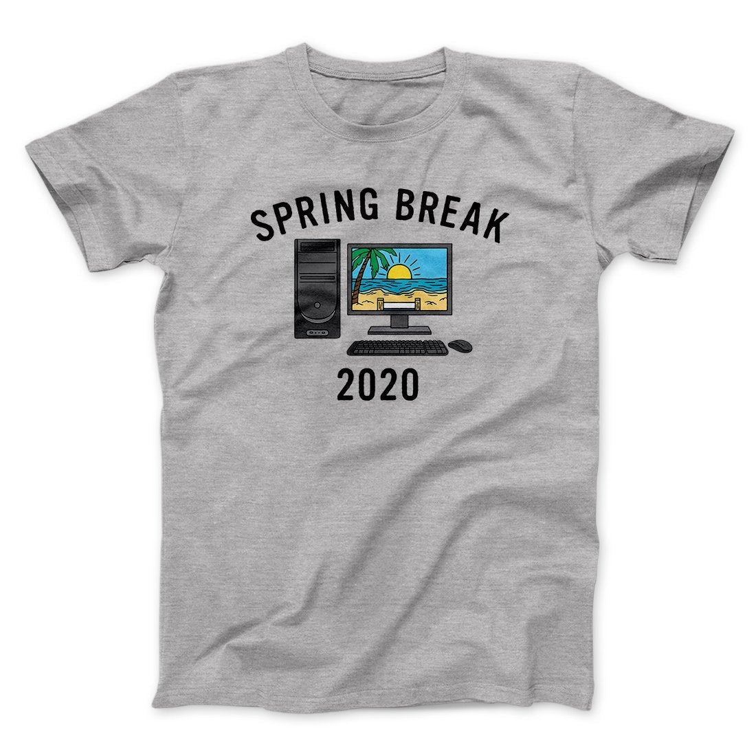 Spring Break 2020 Men/Unisex T-Shirt