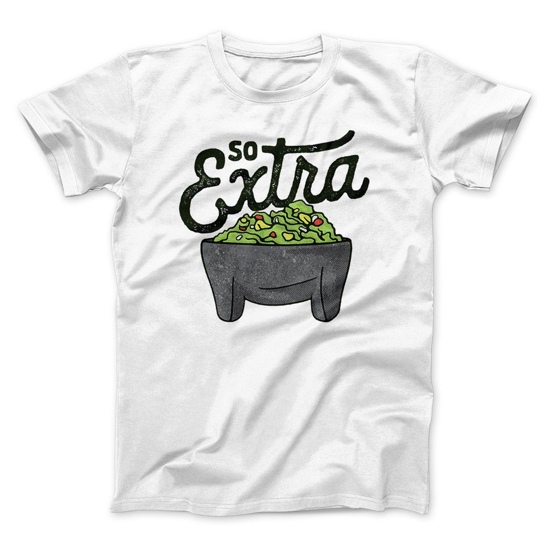 So Extra Men/Unisex T-Shirt