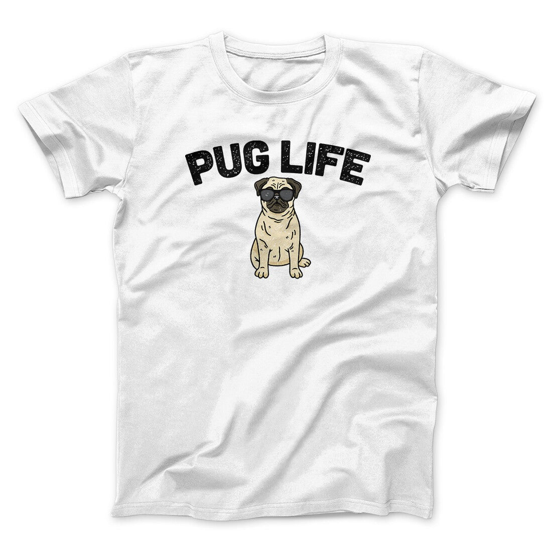 Pug Life Men/Unisex T-Shirt