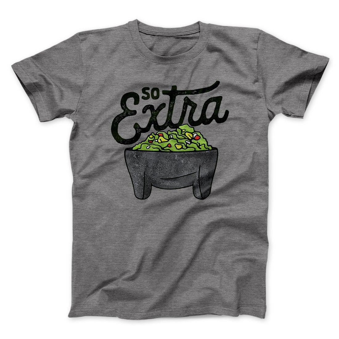 So Extra Men/Unisex T-Shirt