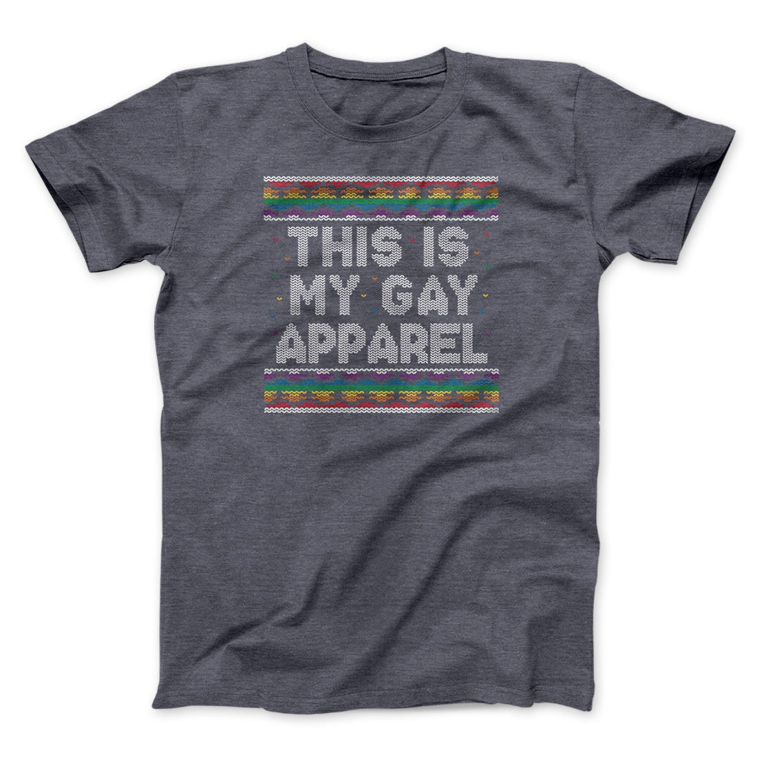 This Is My Gay Apparel Men/Unisex T-Shirt