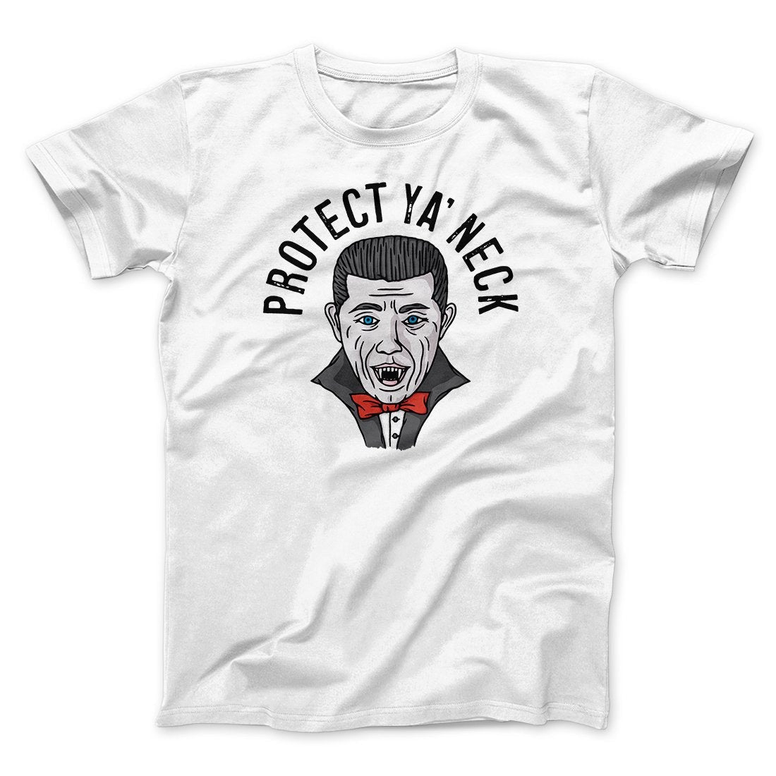 Protect Ya' Neck Men/Unisex T-Shirt
