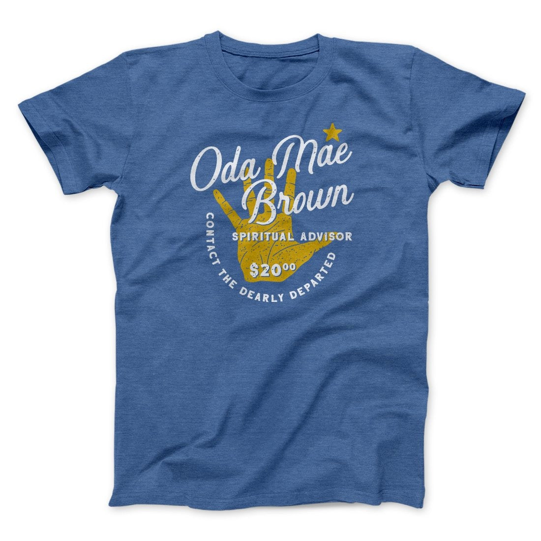 Oda Mae Brown Spiritual Advisor Funny Movie Men/Unisex T-Shirt