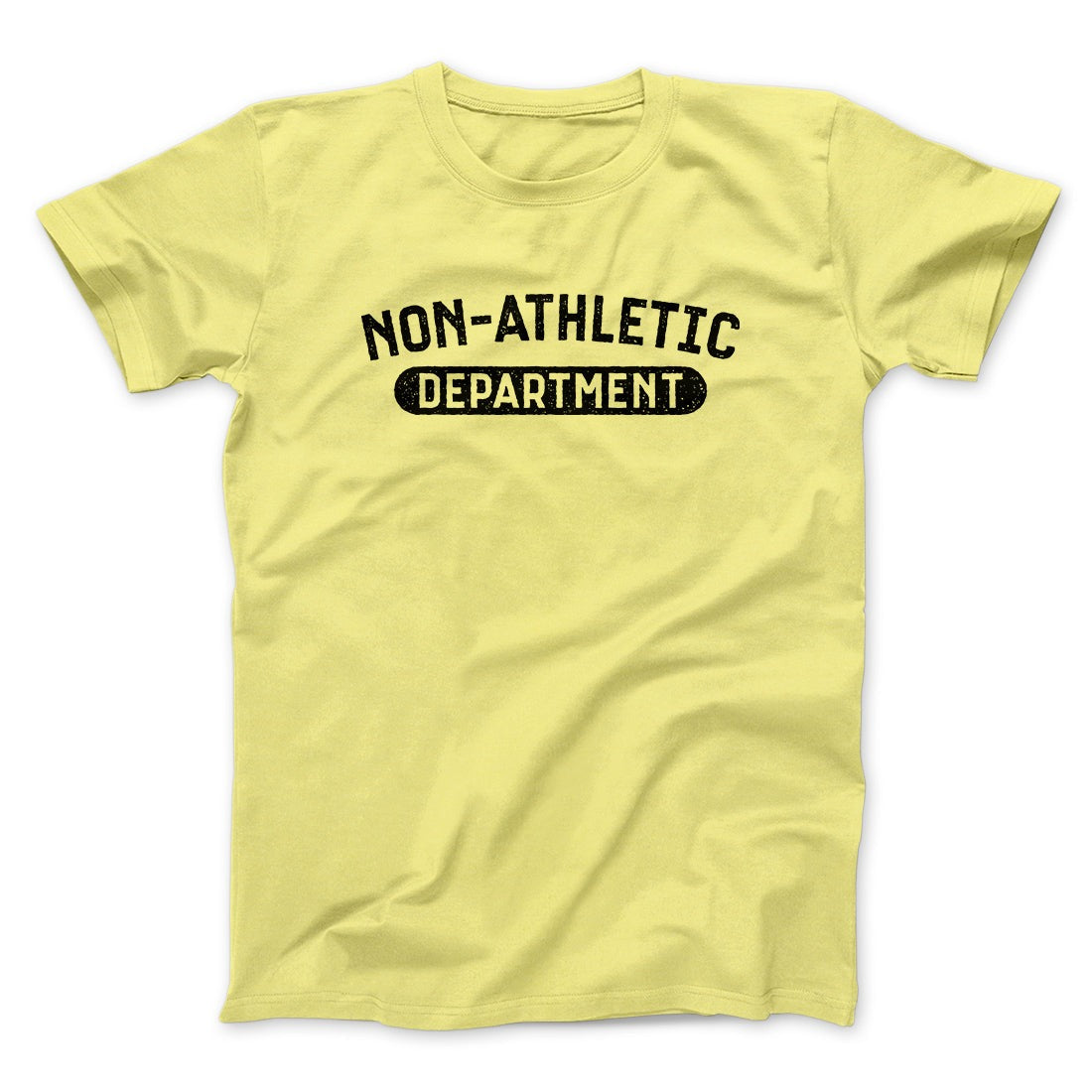 Non-Athletic Department Funny Men/Unisex T-Shirt