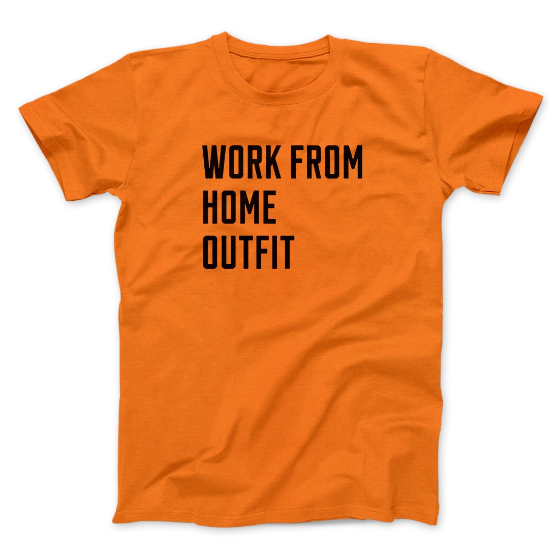 Work From Home Outfit Men/Unisex T-Shirt