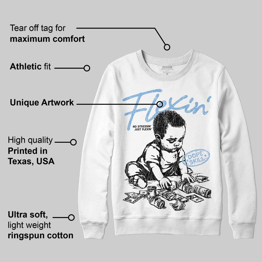 University Blue 6s DopeSkill Sweatshirt Flexin' Graphic