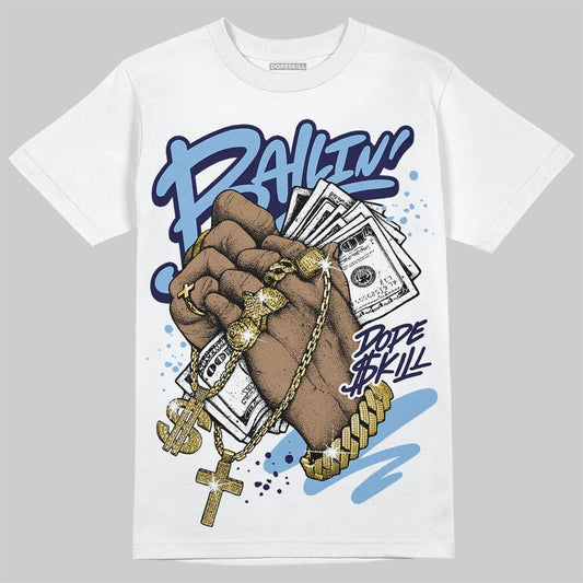 University Blue 6s DopeSkill T-Shirt Always Ballin' Graphic