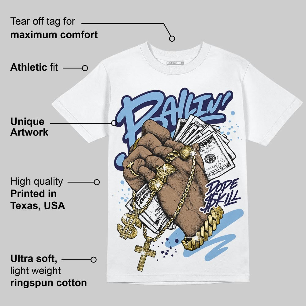 University Blue 6s DopeSkill T-Shirt Always Ballin' Graphic