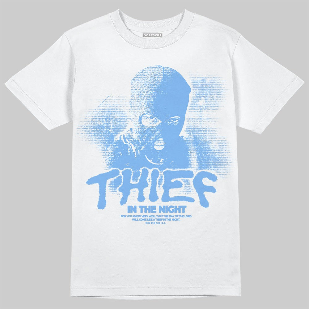University Blue 6s DopeSkill T-Shirt Thief In The Night Graphic