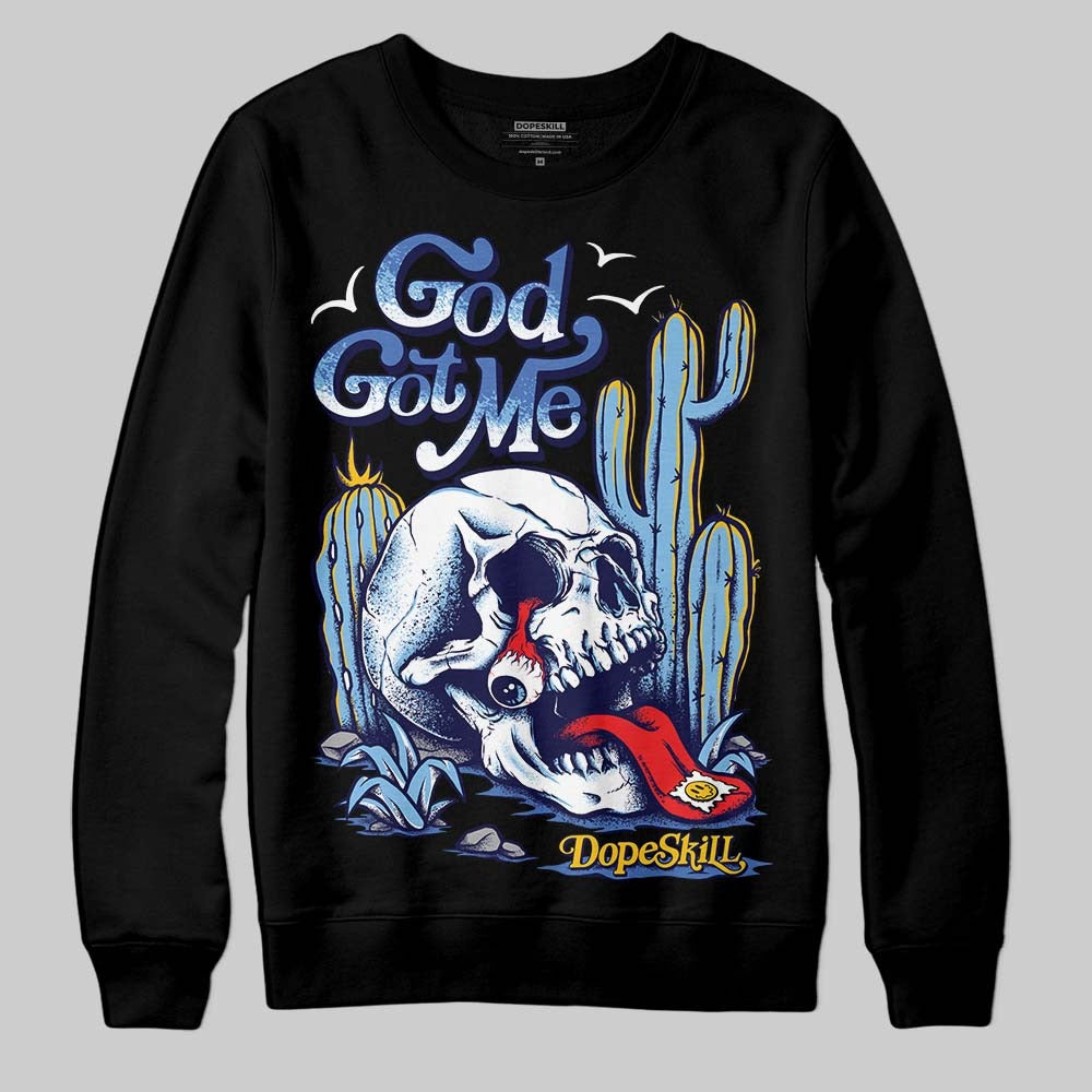University Blue Collection DopeSkill Sweatshirt God Got Me Graphic