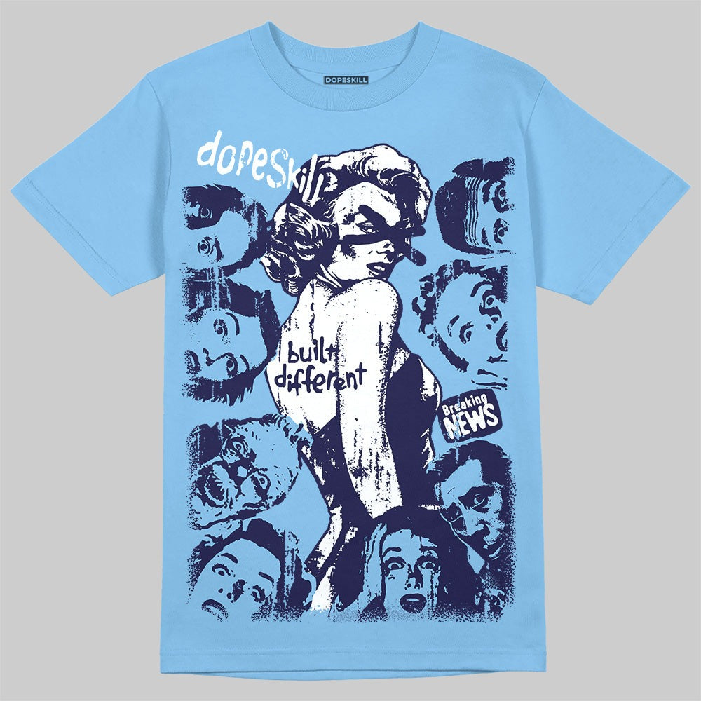 University Blue Collection DopeSkill T-Shirt Built Different Graphic
