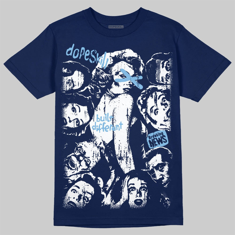 University Blue Collection DopeSkill T-Shirt Built Different Graphic