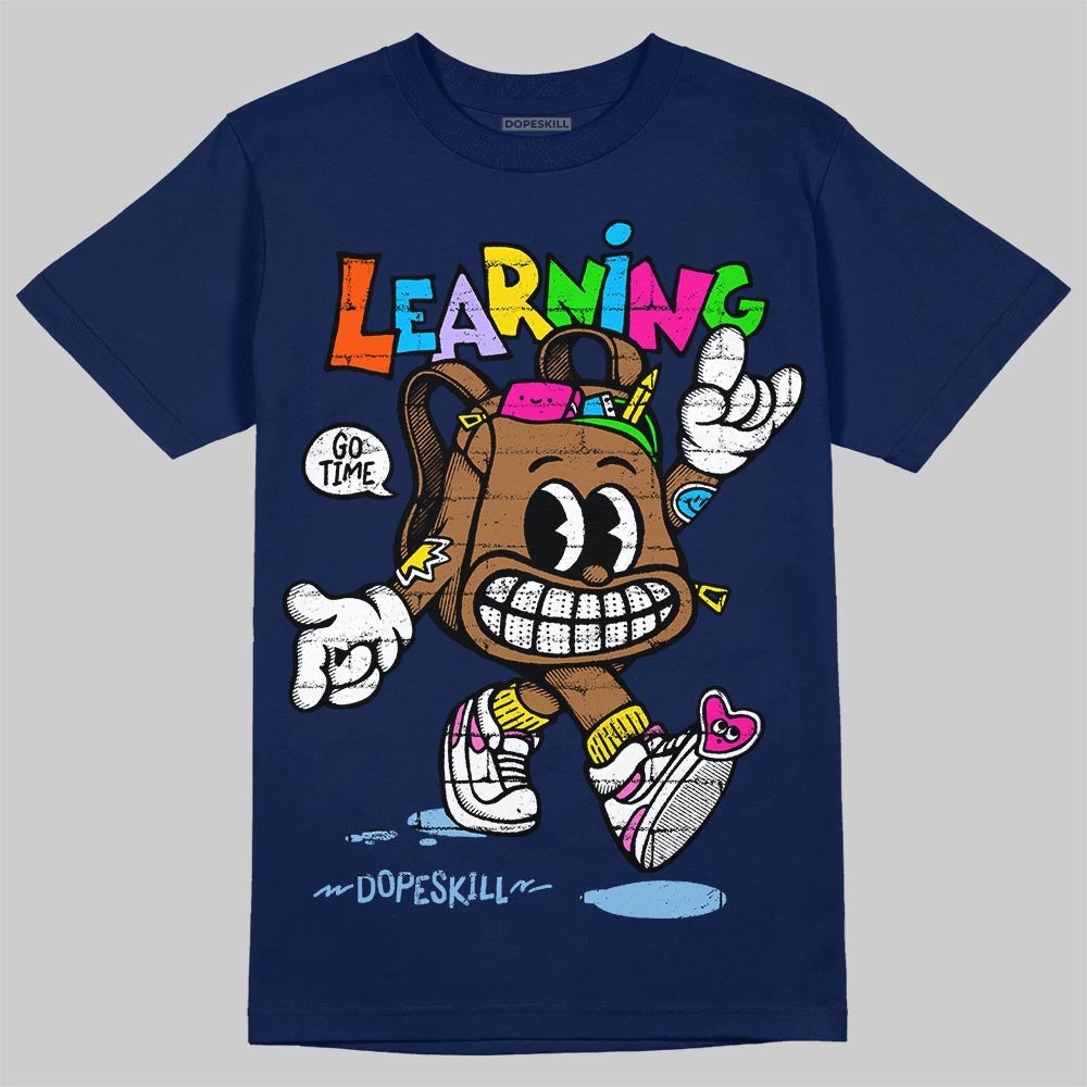 University Blue Collection DopeSkill T-Shirt Learning Graphic