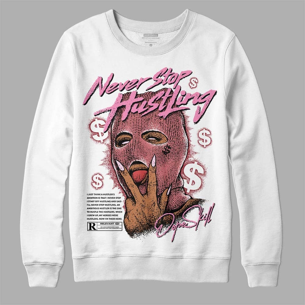 Valentine's Day Collection DopeSkill Sweatshirt Never Stop Hustling Graphic