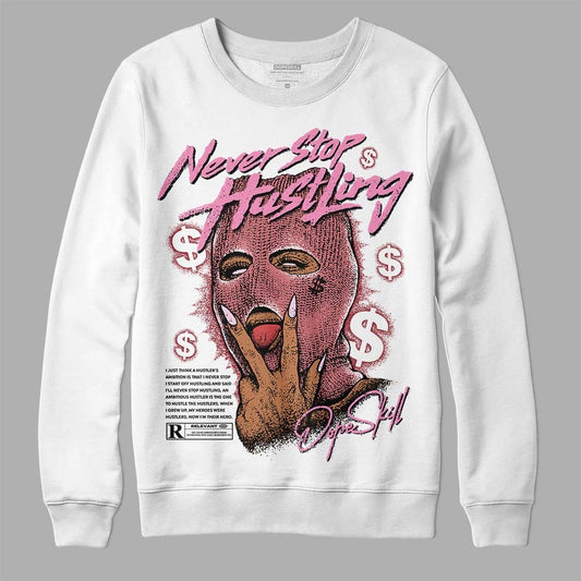 Valentine's Day Collection DopeSkill Sweatshirt Never Stop Hustling Graphic