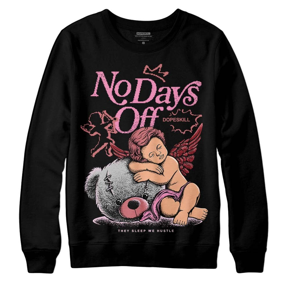 Valentine's Day Collection DopeSkill Sweatshirt New No Days Off Graphic