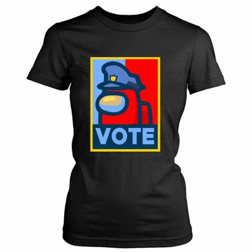 Vote Among Us Funny Women's T-Shirt Tee