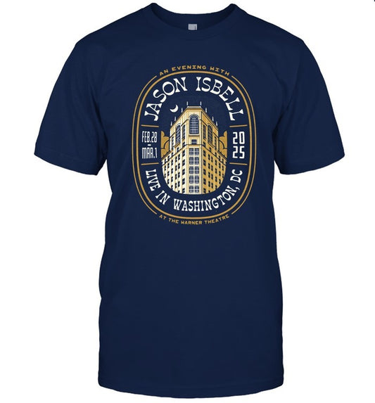 Warner Theatre in Washington D.C Tour Feb 28- Mar 1 2025 Jason Isbell Event T Shirt