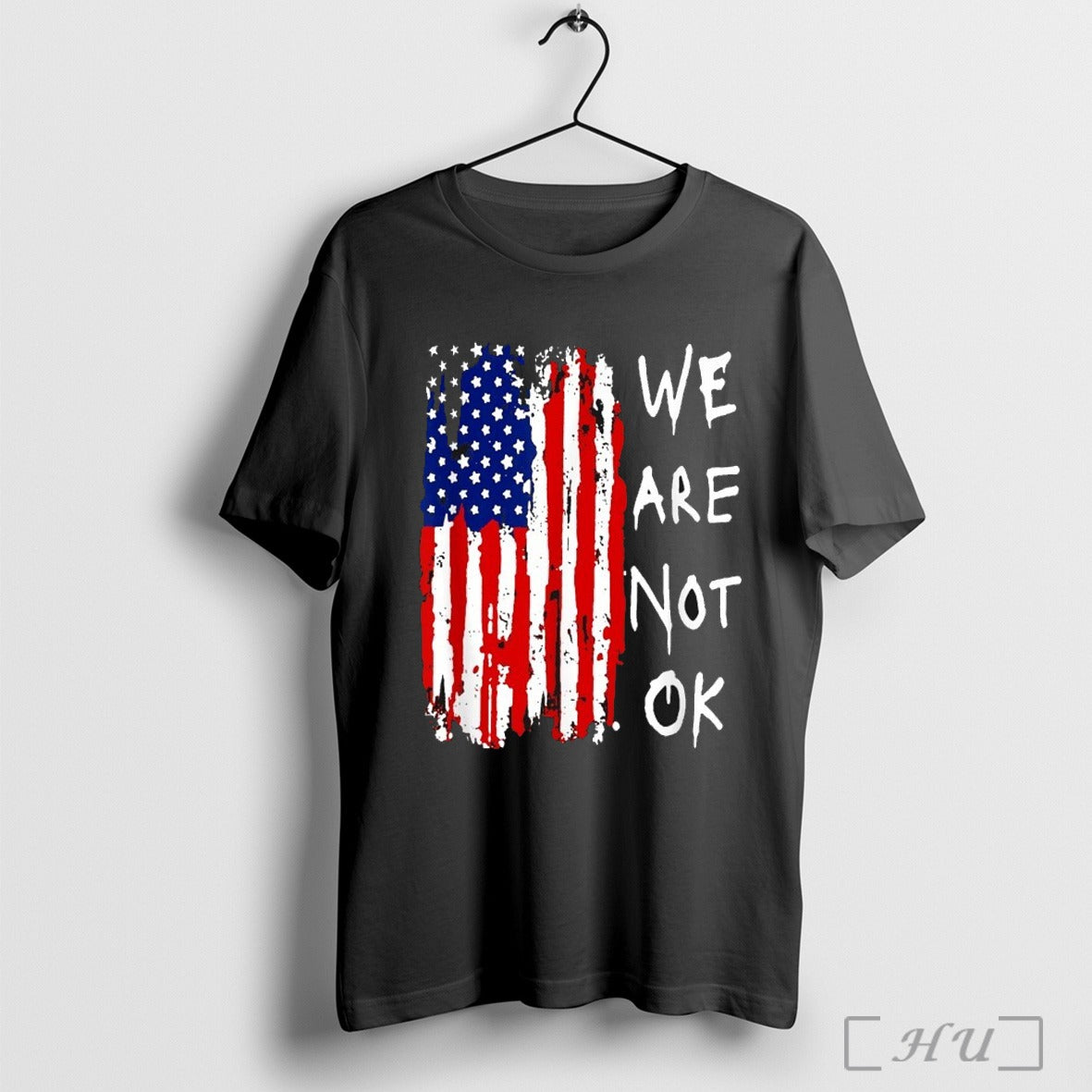 We Are Not Okay American Flag T Shirt Sweatshirt