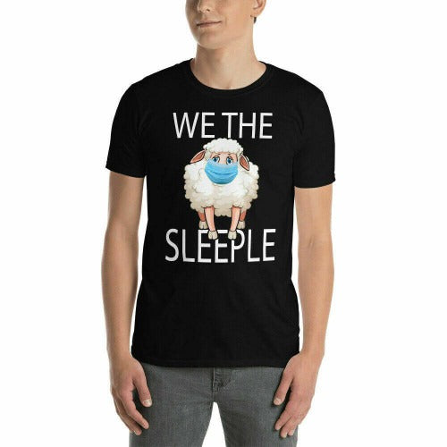 We The Sleeple Funny Anti Mask Sheep Sheeple Man's T-Shirt Tee