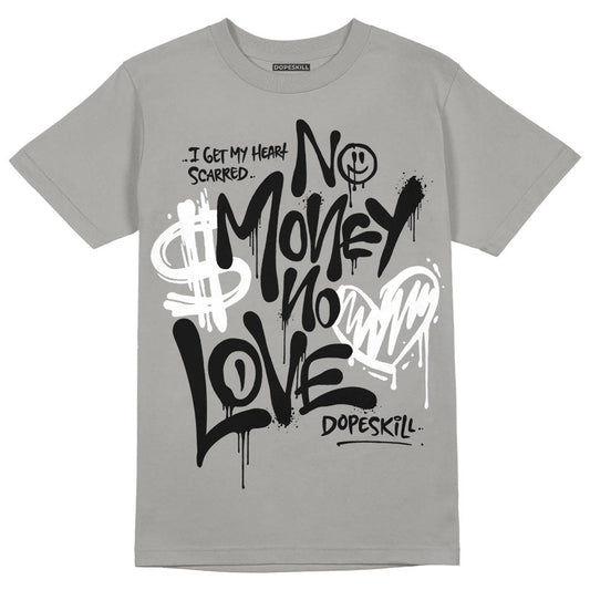 Wet Cement 4s DopeSkill Grey T-shirt No Money No Love Typo Graphic