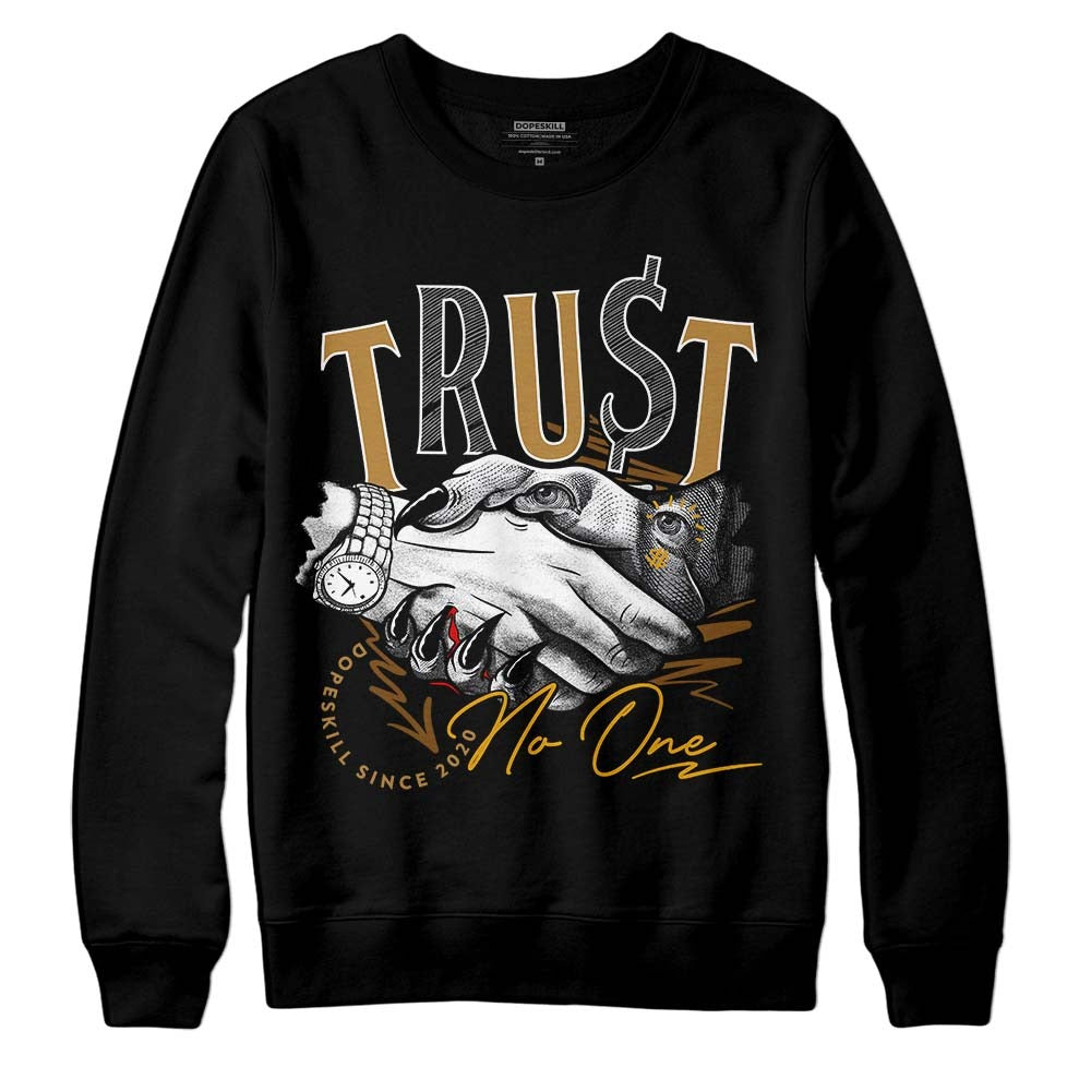 Wheat 13s DopeSkill Sweatshirt Trust No One Graphic