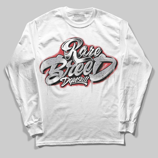 White Cement 4s DopeSkill Long Sleeve T-Shirt Rare Breed Type Graphic