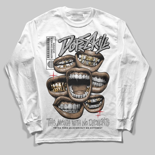 White Cement 4s DopeSkill Long Sleeve T-Shirt The Mouth With No Droughts Graphic