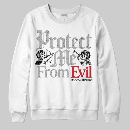 White Cement 4s DopeSkill Sweatshirt Protect Me From Evil Graphic