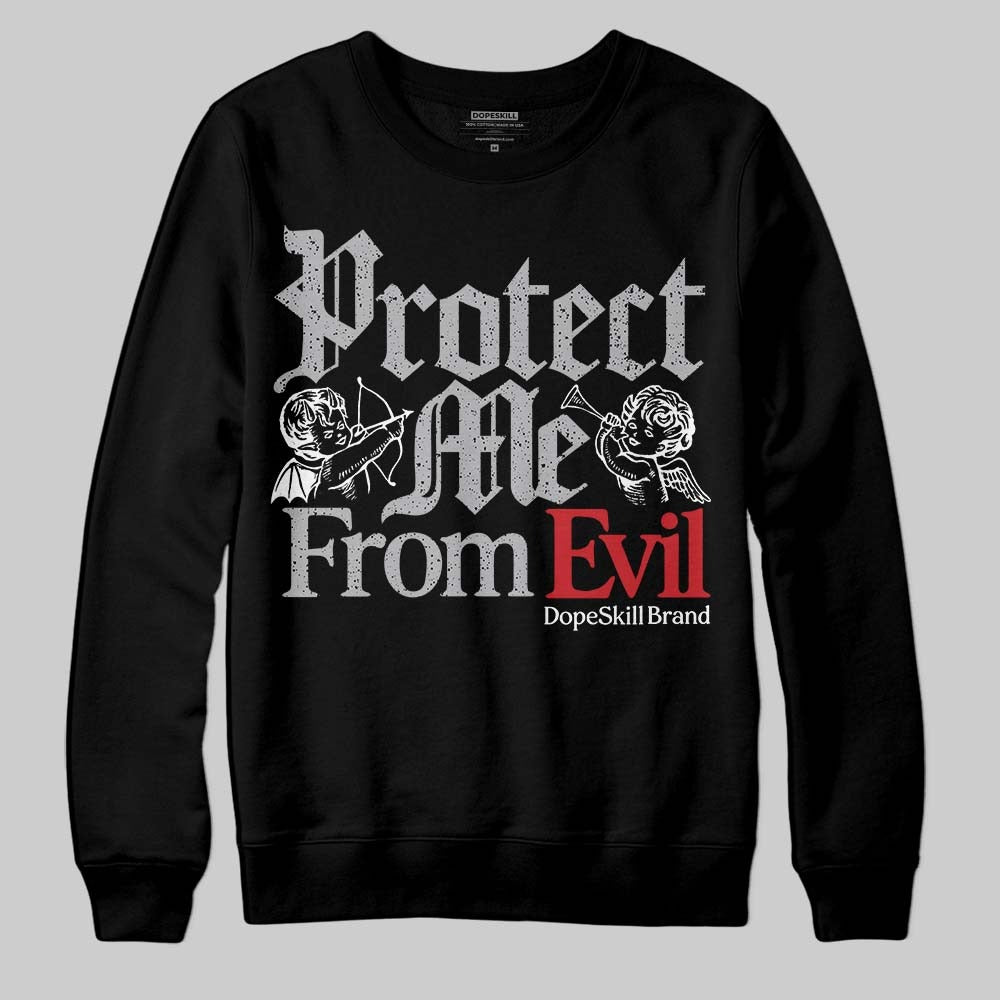 White Cement 4s DopeSkill Sweatshirt Protect Me From Evil Graphic
