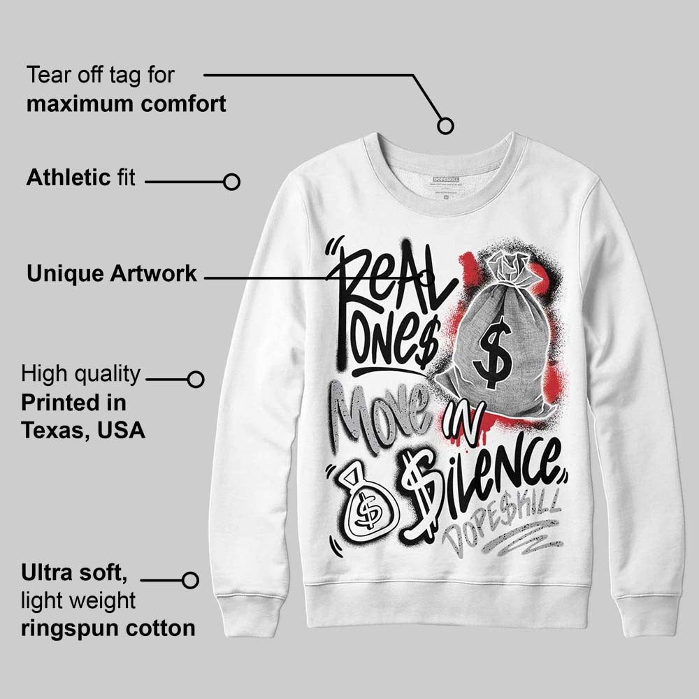 White Cement 4s DopeSkill Sweatshirt Real Ones Move In Silence Graphic