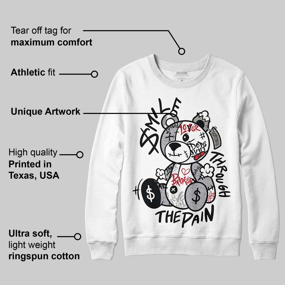 White Cement 4s DopeSkill Sweatshirt Smile Through The Pain Graphic