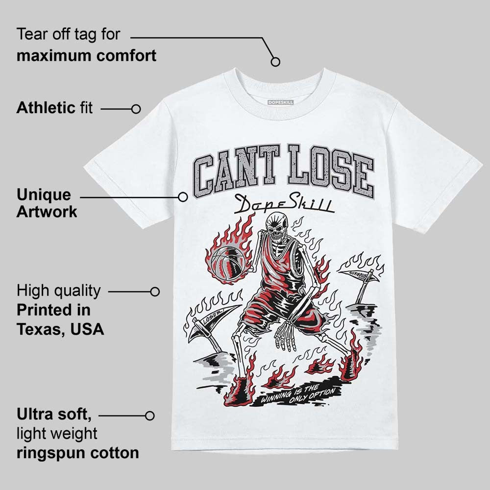 White Cement 4s DopeSkill T-Shirt Cant Lose Graphic