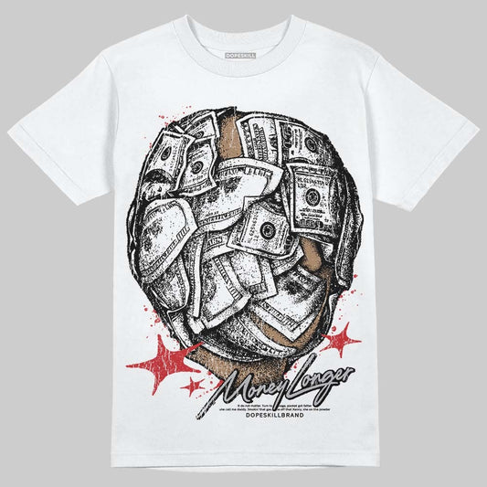 White Cement 4s DopeSkill T-Shirt Money Longer Graphic
